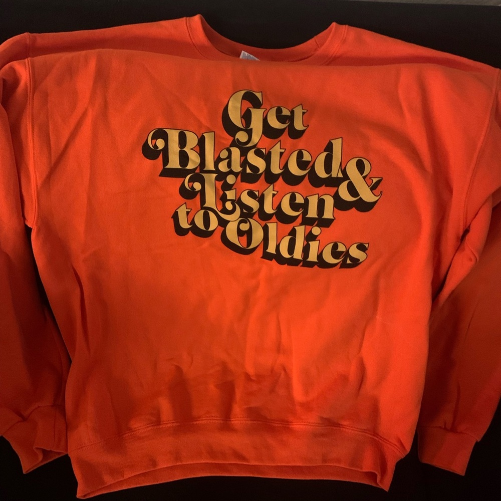 Get Blasted and Listen to Oldies Crewneck Sweatshirt